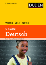 Wissen – Üben – Testen: Deutsch 5. Klasse - Hans-Jörg Richter, Wencke Schulenberg, Annegret Ising, Anja Steinhauer