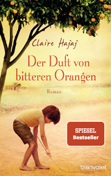 Der Duft von bitteren Orangen - Claire Hajaj