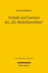 Gründe und Grenzen des "EG-Beihilfenverbots" - Folko Bührle