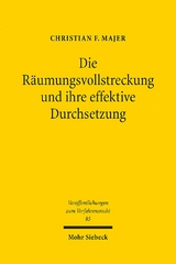 Die Räumungsvollstreckung und ihre effektive Durchsetzung - Christian F. Majer