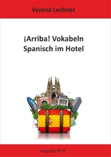 ¡ARRIBA! VOKABELN - Verena Lechner