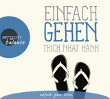 Einfach gehen -  Thich Nhat Hanh