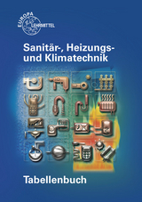 Tabellenbuch Sanitär-, Heizungs- und Klimatechnik - Hamschmidt, Wigbert; Heine, Friedhelm; Helleberg, Michael; Hofmeister, Heinz; Rohlf, Michael; Uhr, Ulrich; Weckler, Jürgen