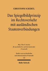 Das Spiegelbildprinzip im Rechtsverkehr mit ausländischen Staatenverbindungen - Christoph Schärtl