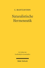 Naturalistische Hermeneutik - Chrysostomos Mantzavinos