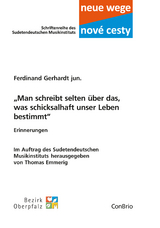 „Man schreibt selten über das, was schicksalhaft unser Leben bestimmt“ - Ferdinand Gerhardt jun.