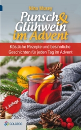 Punsch & Glühwein im Advent, 2. Auflage - Musey, Nina