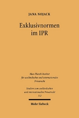 Exklusivnormen im IPR - Jana Nojack