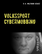 Volkssport Cybermobbing - R.-A. Wolfgang Krause