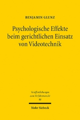 Psychologische Effekte beim gerichtlichen Einsatz von Videotechnik - Benjamin Glunz