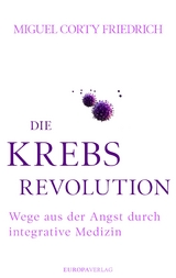 Die Krebsrevolution - Miguel Corty Friedrich