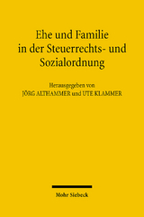 Ehe und Familie in der Steuerrechts- und Sozialordnung - 