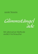 Glimmstängel ade - Mark Tramin