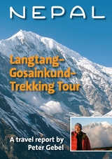 Nepal. Langtang-Gosainkund-Trekking Tour - Peter Gebel