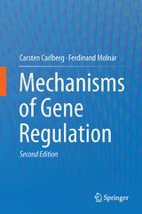 Mechanisms of Gene Regulation - Carsten Carlberg, Ferdinand Molnár