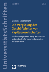 Die Vergütung der Geschäftsleiter von Kapitalgesellschaften - Clemens Schönemann