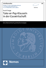 Take-or-Pay-Klauseln in der Gaswirtschaft - Sarah Sorge