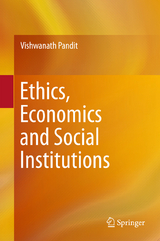 Ethics, Economics and Social Institutions - Vishwanath Pandit