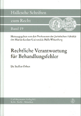 Rechtliche Verantwortung für Behandlungsfehler - Orben, Steffen