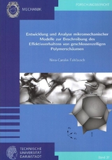 Entwicklung und Analyse mikromechanischer Modelle zur Beschreibung des Effektivverhaltens von geschlossenzelligen Polymerschäumen - Nina-Carolin Fahlbusch