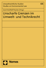 Unscharfe Grenzen im Umwelt- und Technikrecht - 