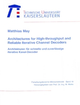 Arcitectures for high-throughput and reliable iterative channel decoders - Matthias May