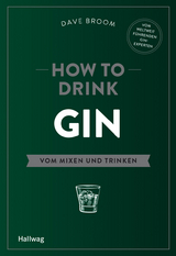 How to Drink Gin - Dave Broom