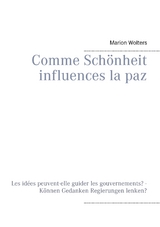 Comme Schönheit influences la paz - Marion Wolters