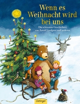 Wenn es Weihnacht wird bei uns - Mauri Kunnas, Astrid Lindgren, Margret Rettich, Betina Gotzen-Beek, Alf Prøysen