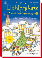 Lichterglanz und Weihnachtsduft - Elke Bräunling