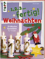 1,2,3, fertig ...Weihnachten - Pascale Adrienne Lamm