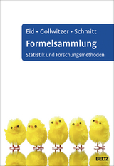 Formelsammlung Statistik und Forschungsmethoden - Michael Eid, Mario Gollwitzer, Manfred Schmitt