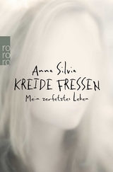 Kreide fressen - Anna Silvia