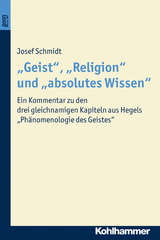 "Geist", "Religion" und "absolutes Wissen" - Josef Schmidt