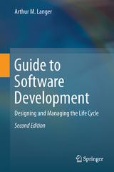 Guide to Software Development - Langer, Arthur M.