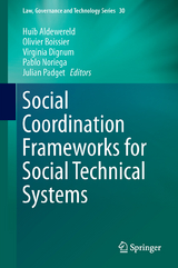 Social Coordination Frameworks for Social Technical Systems - 