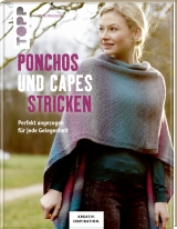 Ponchos und Capes stricken (KREATIV.INSPIRATION) - Rita Maaßen