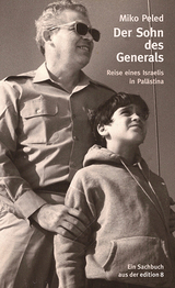 Der Sohn des Generals - Miko Peled