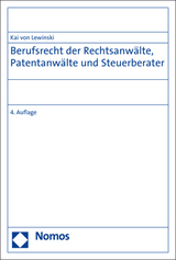 Berufsrecht der Rechtsanwälte, Patentanwälte und Steuerberater - von Lewinski, Kai