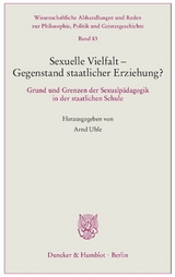 Sexuelle Vielfalt – Gegenstand staatlicher Erziehung? - 