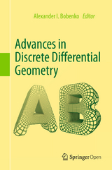 Advances in Discrete Differential Geometry - 