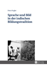 Sprache und Bild in der indischen Bildungstradition - Petra Vogler