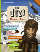 Das Ötzi-Mitmachbuch - Tonia Wiatrowski