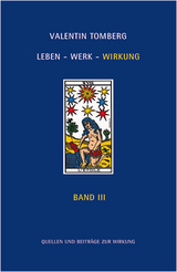 Valentin Tomberg. Leben - Werk - Wirkung Band III - 