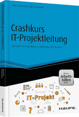 Crashkurs IT-Projektleitung - Helga Trölenberg, Heiner Drathen