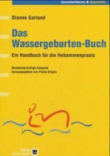 Das Wassergeburten-Buch - Dianne Garland