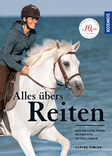 Alles übers Reiten - Amler, Ulrike