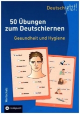 Deutsch jetzt! (Wortschatz) - Gesundheit und Hygiene - Claudia Peter