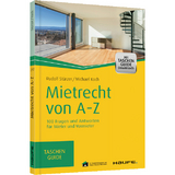 Mietrecht von A-Z - Rudolf Stürzer, Michael Koch