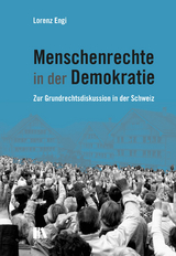 Menschenrechte in der Demokratie - Lorenz Engi